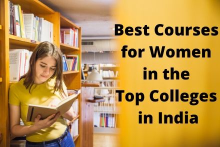 Best Courses for Women in the Top Colleges in India