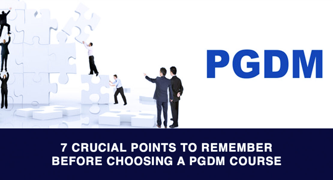 7 Tips before choosing a PGDM course - AdmissionLelo